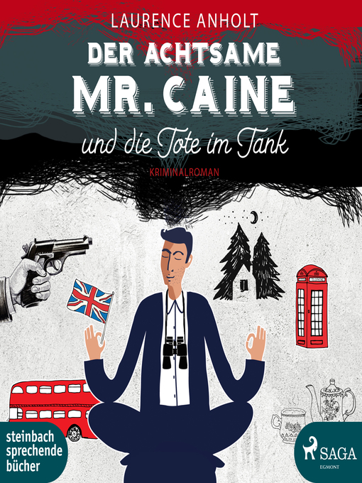 Title details for Der achtsame Mr. Caine und die Tote im Tank by Laurence Anholt - Available